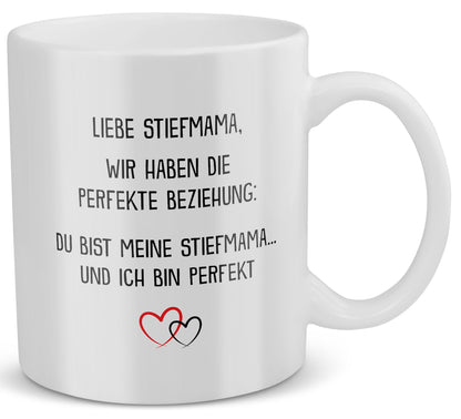 22Feels® Geschenk für Stiefmamas - Tasse mit Spruch: Die Perfekte Beziehung (Weiss, 320ml)-Weisse Tasse 320ml-22Feels