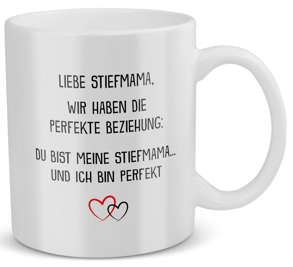 22Feels® Geschenk für Stiefmamas - Tasse mit Spruch: Die Perfekte Beziehung (Weiss, 320ml)-Weisse Tasse 320ml-22Feels