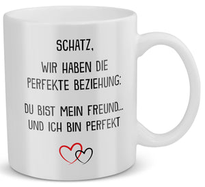 22Feels® Freund Geschenk zum Jahrestag, Valentinstag etc. - Tasse mit Spruch: Die Perfekte Beziehung (Weiss, 320ml)-Weisse Tasse 320ml-22Feels