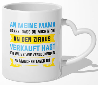 22Feels® Geschenk für Mamas - Tasse mit Spruch: Zirkus (Herzhenkel, Weiss, 320ml)-Tasse Weiss Herzhenkel 320ml-22Feels