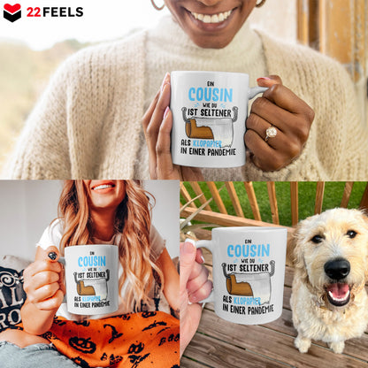 22Feels® Geschenk für Cousin - Tasse mit Spruch: Seltener Als Klopapier (Weiss, 320ml)-Weisse Tasse 320ml-22Feels