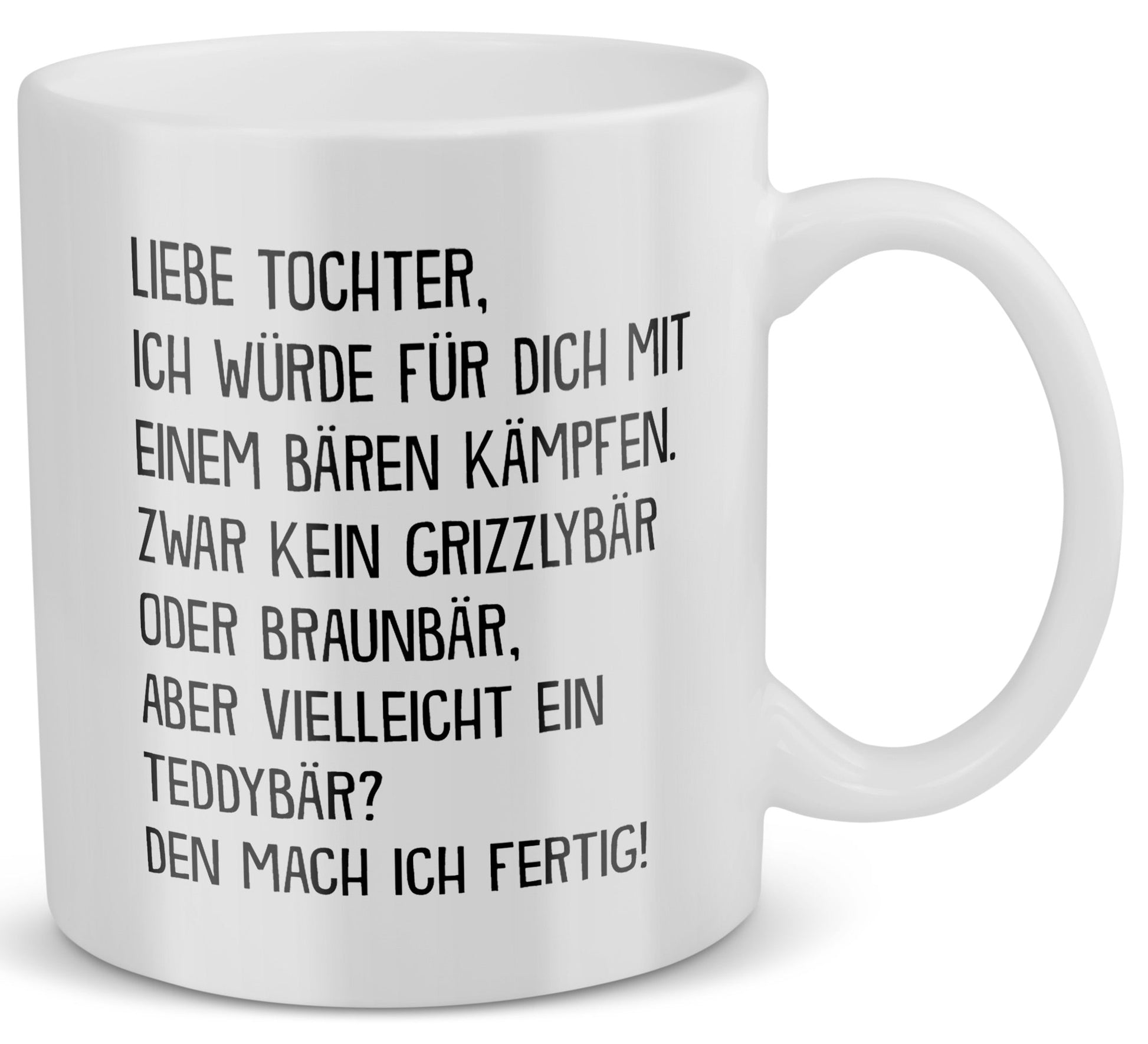 22Feels® Geschenk für Tochter - Tasse mit Spruch: Mit Bären Kämpfen (Weiss, 320ml)-Weisse Tasse 320ml-22Feels