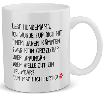 22Feels® Geschenk für Hundemamas - Tasse mit Spruch: Mit Bären Kämpfen (Weiss, 320ml)-Weisse Tasse 320ml-22Feels