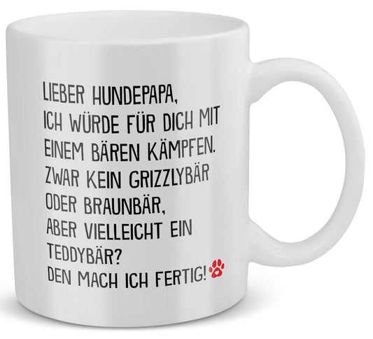 22Feels® Geschenk für Hundepapas - Tasse mit Spruch: Mit Bären Kämpfen (Weiss, 320ml)-Weisse Tasse 320ml-22Feels