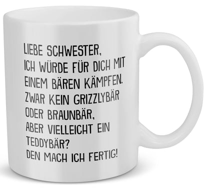22Feels® Schwester Geschenk - Tasse mit Spruch: Mit Bären Kämpfen (Weiss, 320ml)-Weisse Tasse 320ml-22Feels