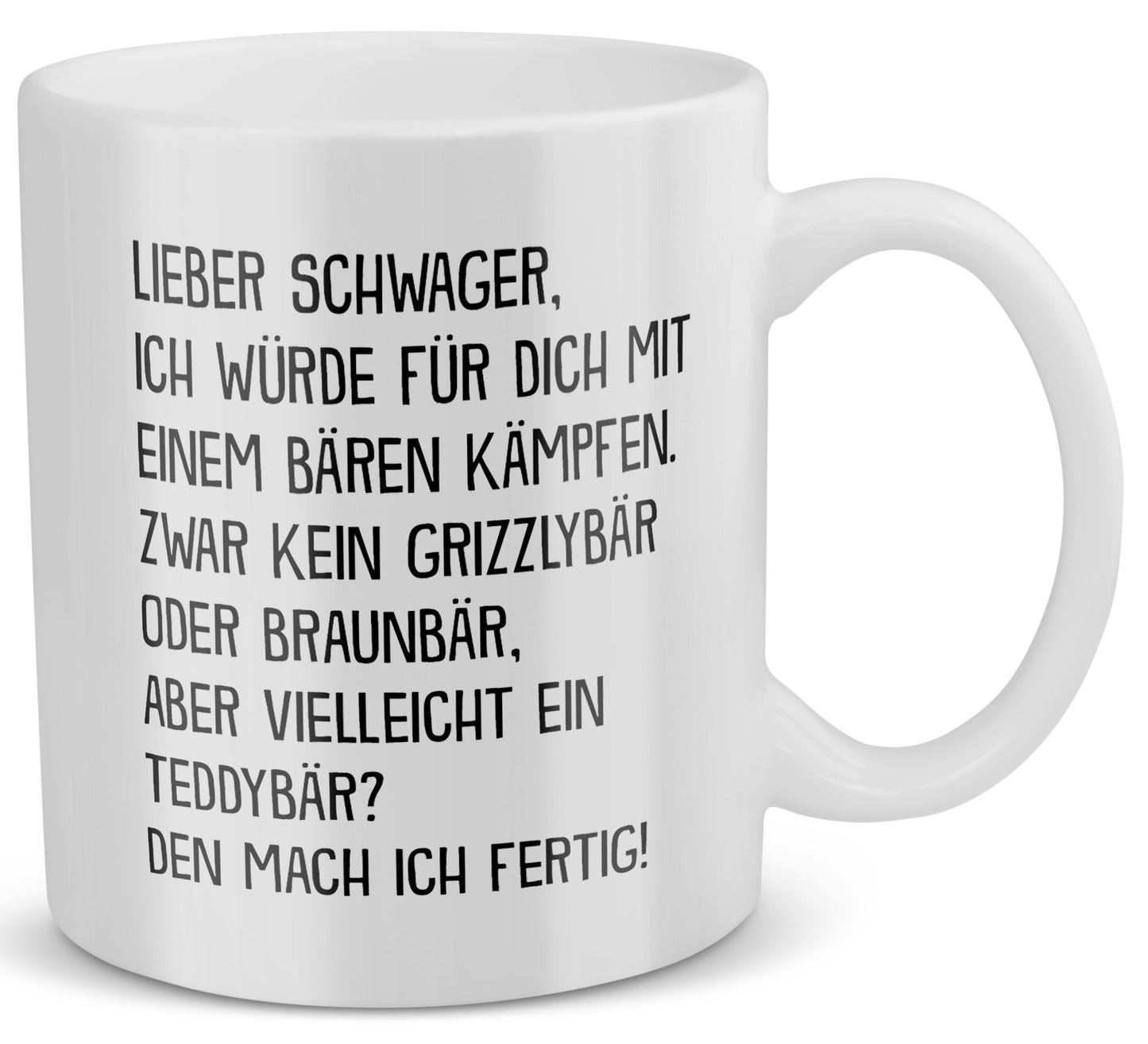 22Feels® Schwager Geschenk - Tasse mit Spruch: Mit Bären Kämpfen (Weiss, 320ml)-Weisse Tasse 320ml-22Feels