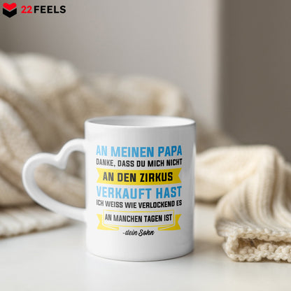 22Feels® Papa Geschenk von Sohn - Tasse mit Spruch: Zirkus (Herzhenkel, Weiss, 320ml)-Tasse Weiss Herzhenkel 320ml-22Feels