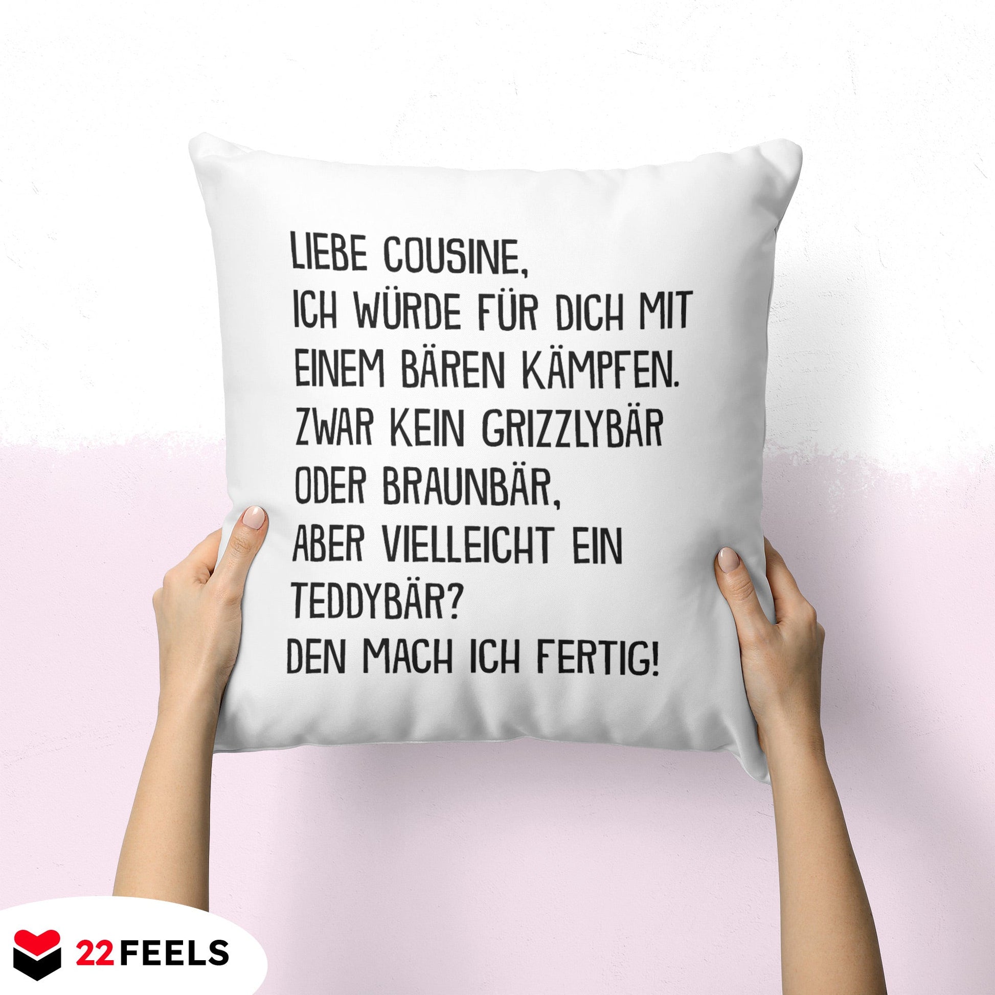 22Feels® Cousine Geschenk - Kissen mit Spruch (Weiss 40x40cm)-Kissen Weiss 40x40-22Feels