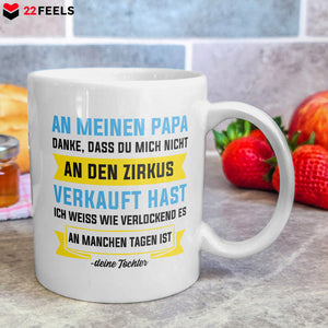 22Feels® Geschenk für Papa von Tochter - Spruch: Zirkus (Weiss, 320ml)-Weisse Tasse 320ml-22Feels