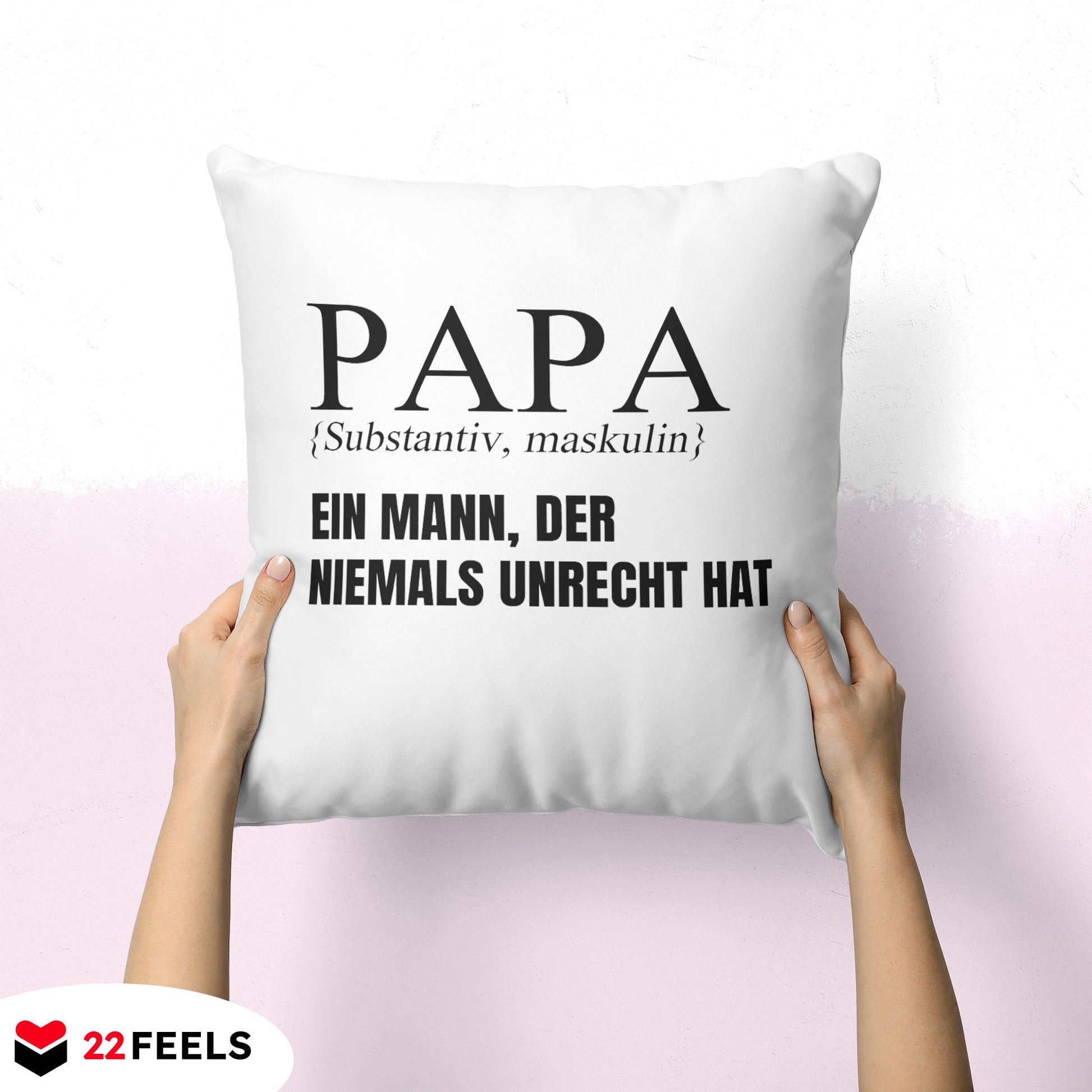 22Feels® Papa Geschenk - Kissen mit Spruch (Weiss 40x40cm)-Kissen Weiss 40x40-22Feels