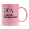22Feels® Opa Geschenk - Glitzertasse mit Spruch (Pink, 320ml)-Glitzertasse Pink 320ml-22Feels
