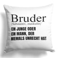 22Feels® Bruder Geschenk - Kissen mit Spruch (Weiss 40x40cm)-Kissen Weiss 40x40-22Feels