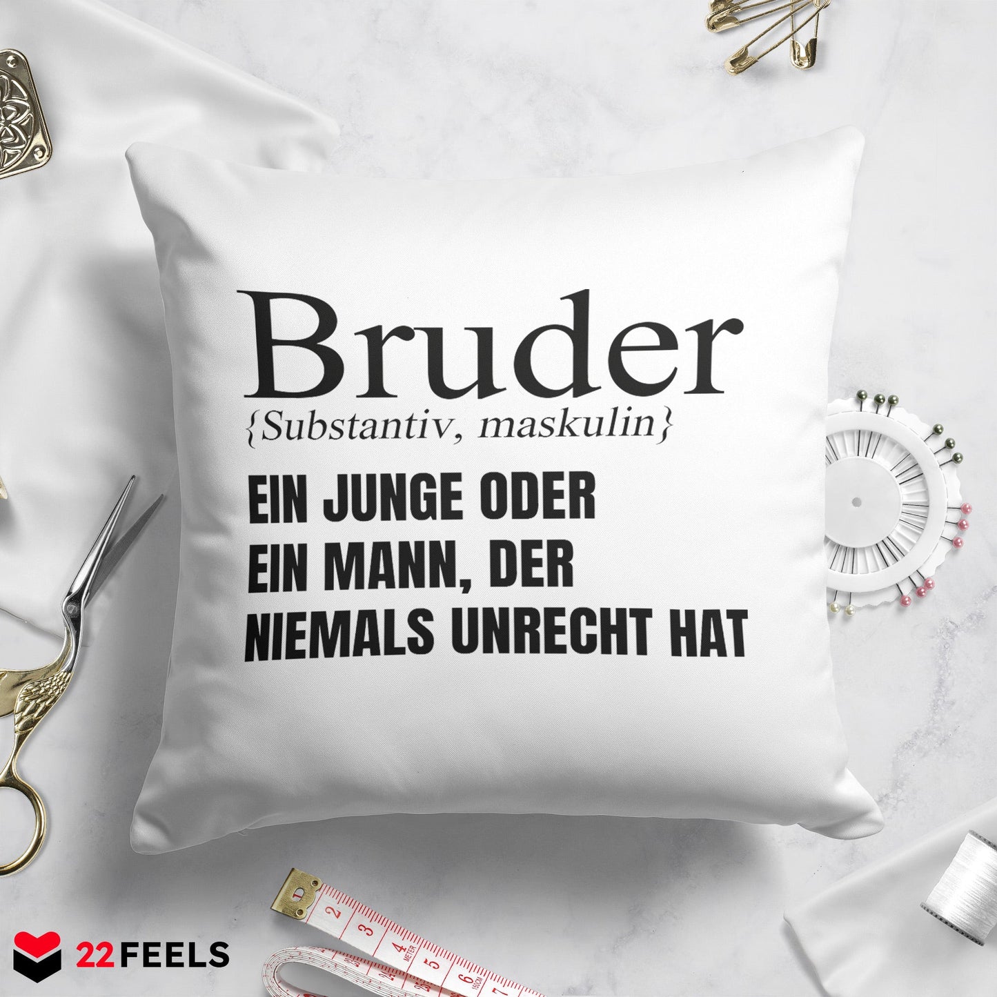 22Feels® Bruder Geschenk - Kissen mit Spruch (Weiss 40x40cm)-Kissen Weiss 40x40-22Feels