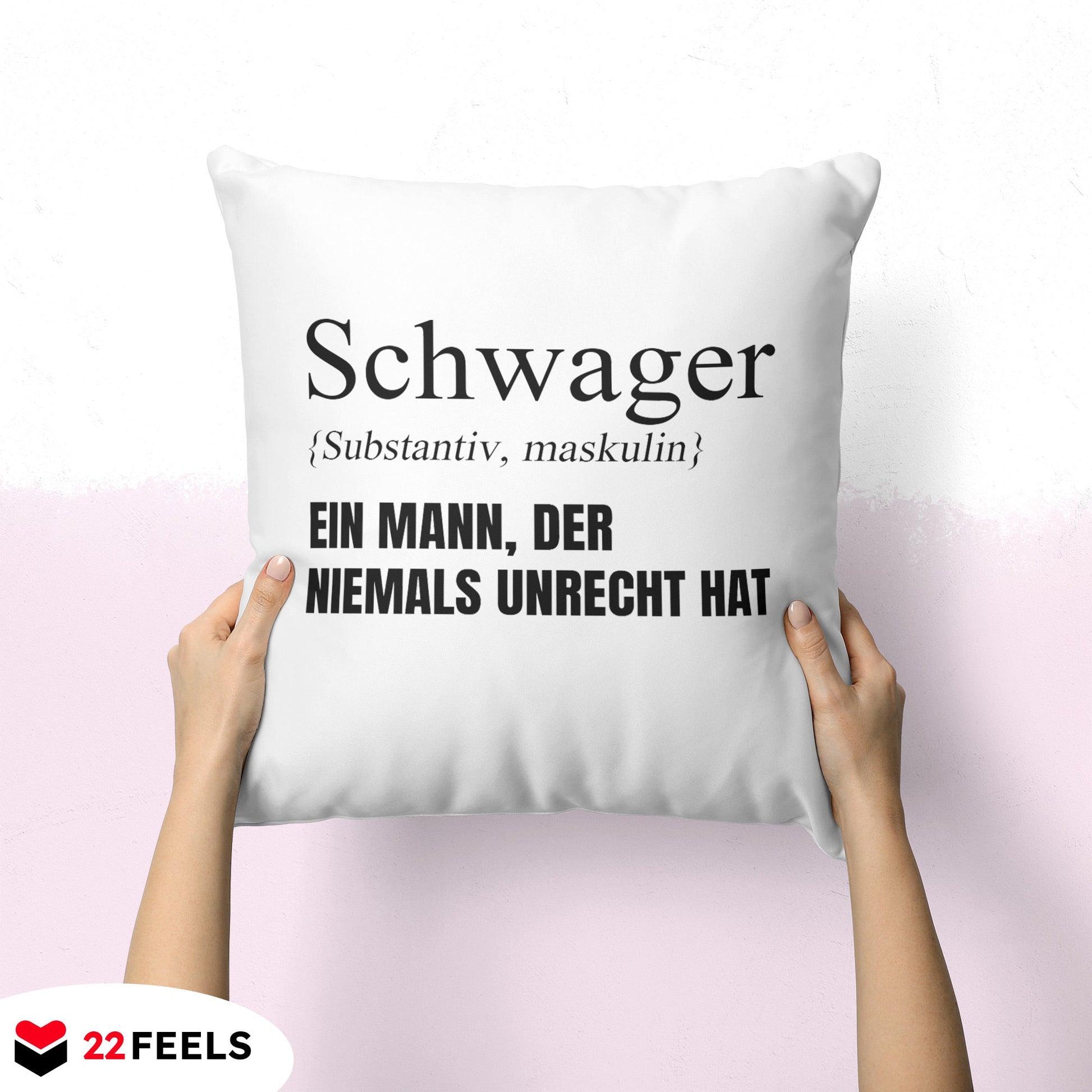 22Feels® Schwager Geschenk - Kissen mit Spruch (Weiss 40x40cm)-Kissen Weiss 40x40-22Feels