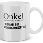 22Feels® Onkel Geschenk - Tasse mit Spruch: Definition - Ein Mann, der niemals unrecht hat (Weiss, 320ml)-Weisse Tasse 320ml-22Feels