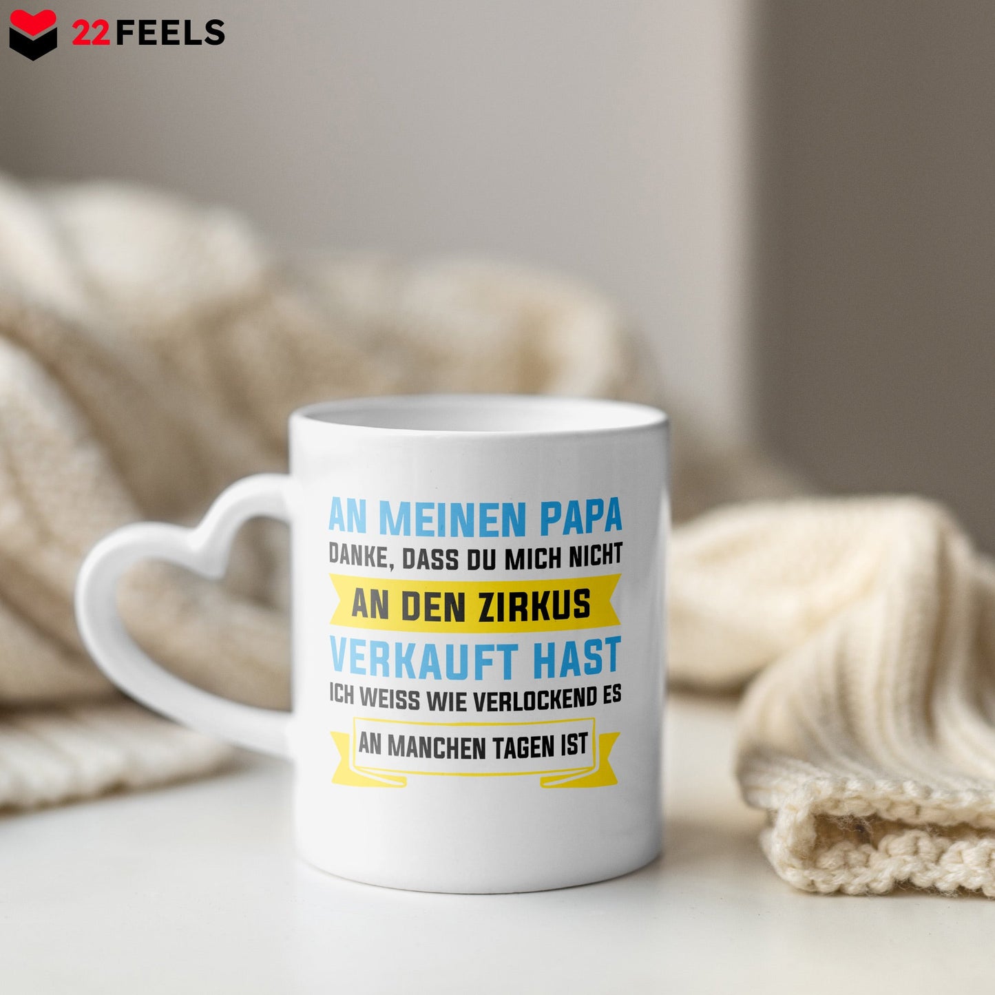22Feels® Geschenk für Papas - Tasse mit Spruch: Zirkus (Herzhenkel, Weiss, 320ml)-Tasse Weiss Herzhenkel 320ml-22Feels