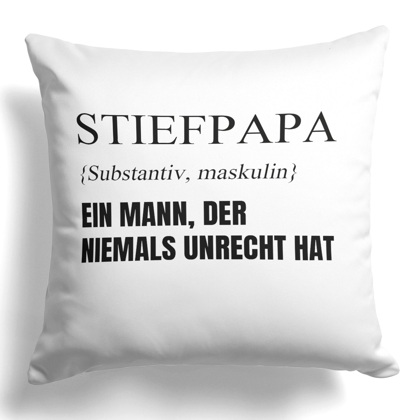 22Feels® Stiefvater Geschenk - Kissen mit Spruch (Weiss 40x40cm)-Kissen Weiss 40x40-22Feels