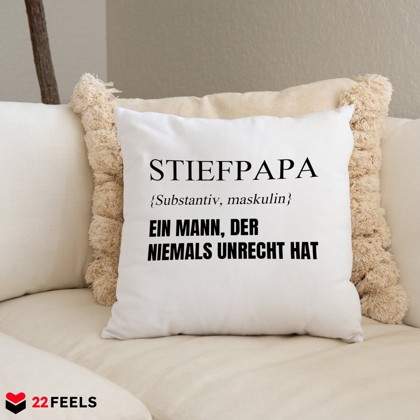 22Feels® Stiefvater Geschenk - Kissen mit Spruch (Weiss 40x40cm)-Kissen Weiss 40x40-22Feels