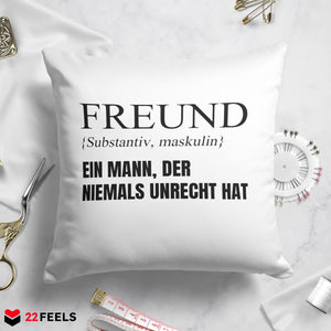 22Feels® Freund Geschenk zum Jahrestag, Valentinstag etc. - Kissen mit Spruch (Weiss 40x40cm)-Kissen Weiss 40x40-22Feels