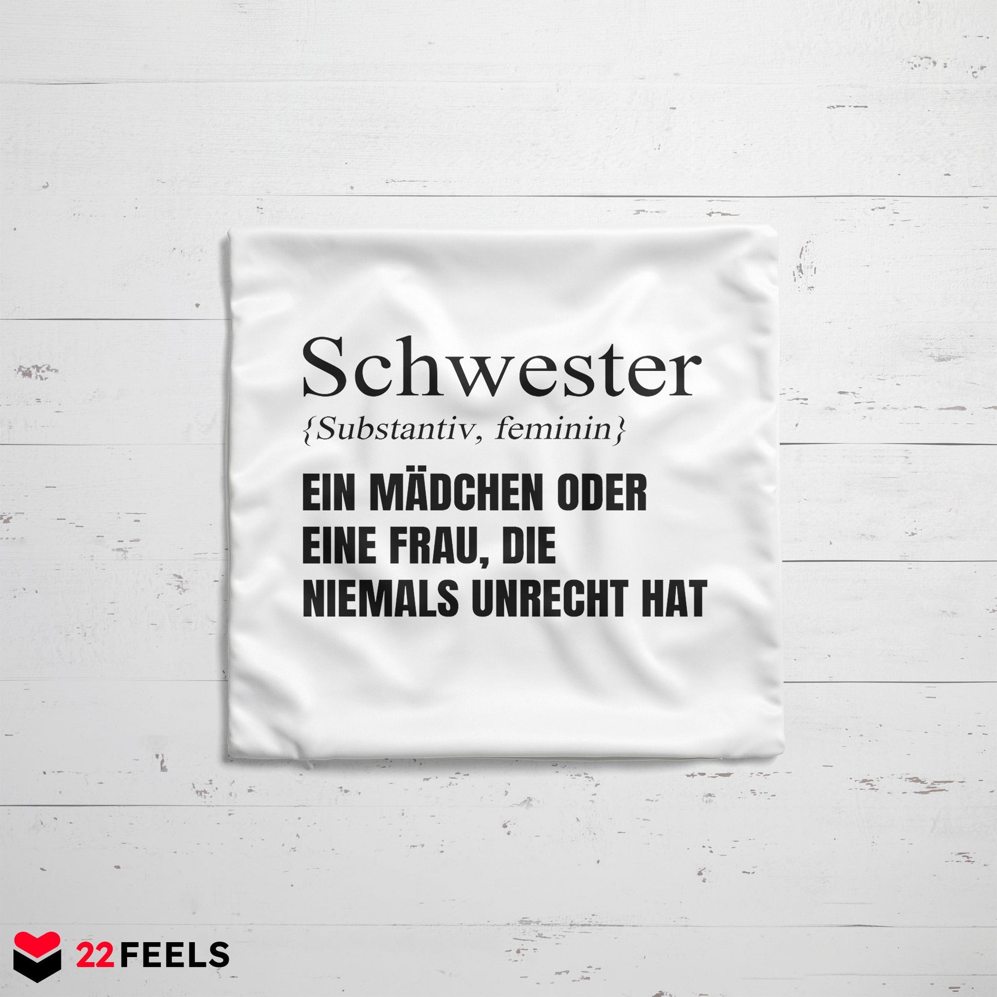 22Feels® Schwester Geschenk - Kissen mit Spruch (Weiss 40x40cm)-Kissen Weiss 40x40-22Feels