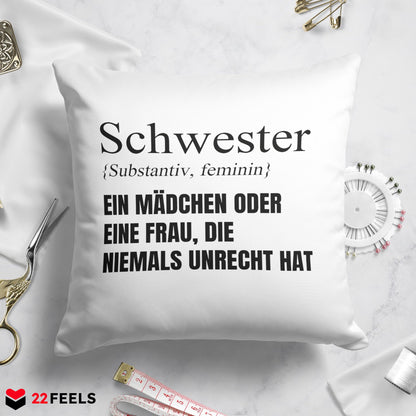 22Feels® Schwester Geschenk - Kissen mit Spruch (Weiss 40x40cm)-Kissen Weiss 40x40-22Feels