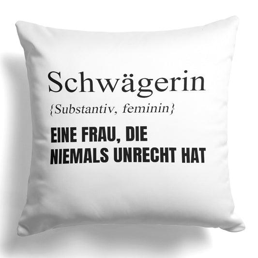 22Feels® Schwägerin Geschenk - Kissen mit Spruch (Weiss 40x40cm)-Kissen Weiss 40x40-22Feels