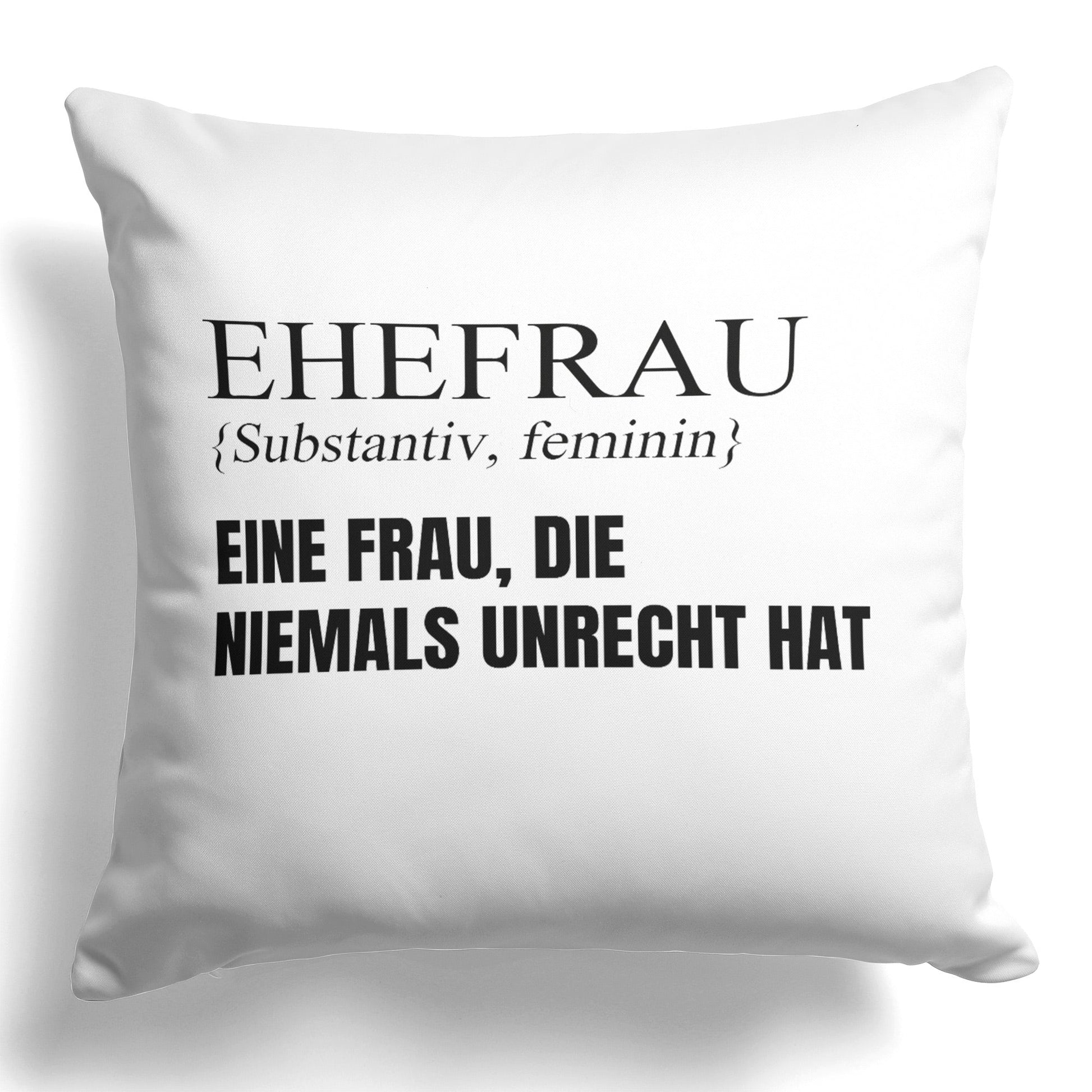 22Feels® Ehefrau Geschenk zum Hochzeitstag, Valentinstag etc. - Kissen mit Spruch (Weiss 40x40cm)-Kissen Weiss 40x40-22Feels