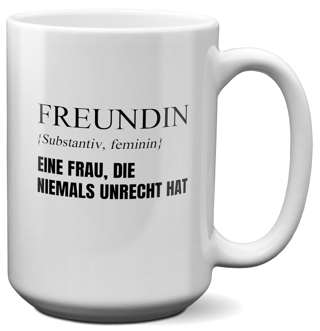 22Feels® Freundin Geschenk zum Jahrestag, Valentinstag etc. - XL Tasse mit Spruch (Weiss, 440ml)-Weisse XL Tasse 440ml-22Feels