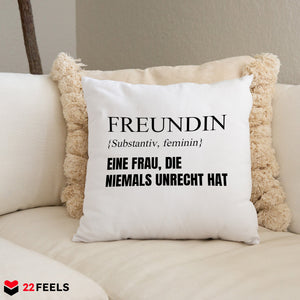 22Feels® Freundin Geschenk zum Jahrestag, Valentinstag etc. - Kissen mit Spruch (Weiss 40x40cm)-Kissen Weiss 40x40-22Feels