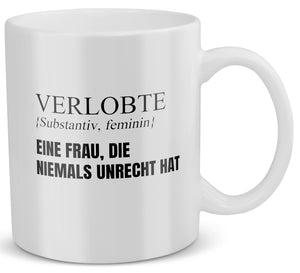 22Feels® Verlobte Geschenk - Tasse mit Spruch: Definition - Eine Frau, die niemals unrecht hat (Weiss, 320ml)-Weisse Tasse 320ml-22Feels