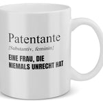 22Feels® Patentante Geschenk - Tasse mit Spruch: Definition - Eine Frau, die niemals unrecht hat (Weiss, 320ml)-Weisse Tasse 320ml-22Feels