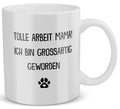 22Feels® Geschenk für Hundemamas - Tasse mit Spruch: Tolle Arbeit Mama (Weiss, 320ml)-Weisse Tasse 320ml-22Feels
