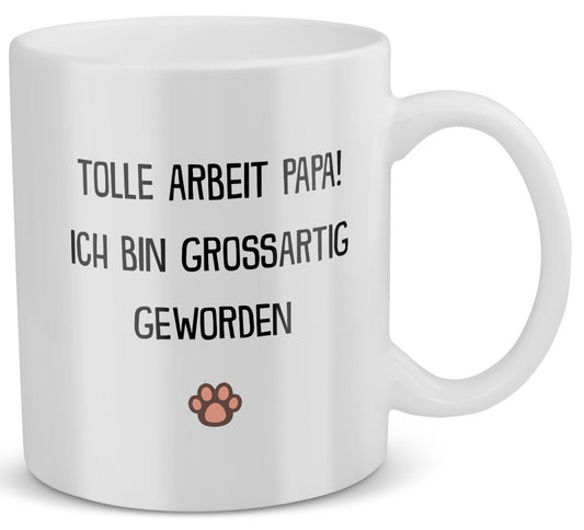 22Feels® Geschenk für Katzenpapa - Tasse mit Spruch: Tolle Arbeit (Weiss, 320ml)-Weisse Tasse 320ml-22Feels