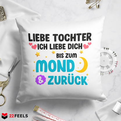 22Feels® Tochter Geschenk - Kissen mit Spruch (Weiss 40x40cm)-Kissen Weiss 40x40-22Feels