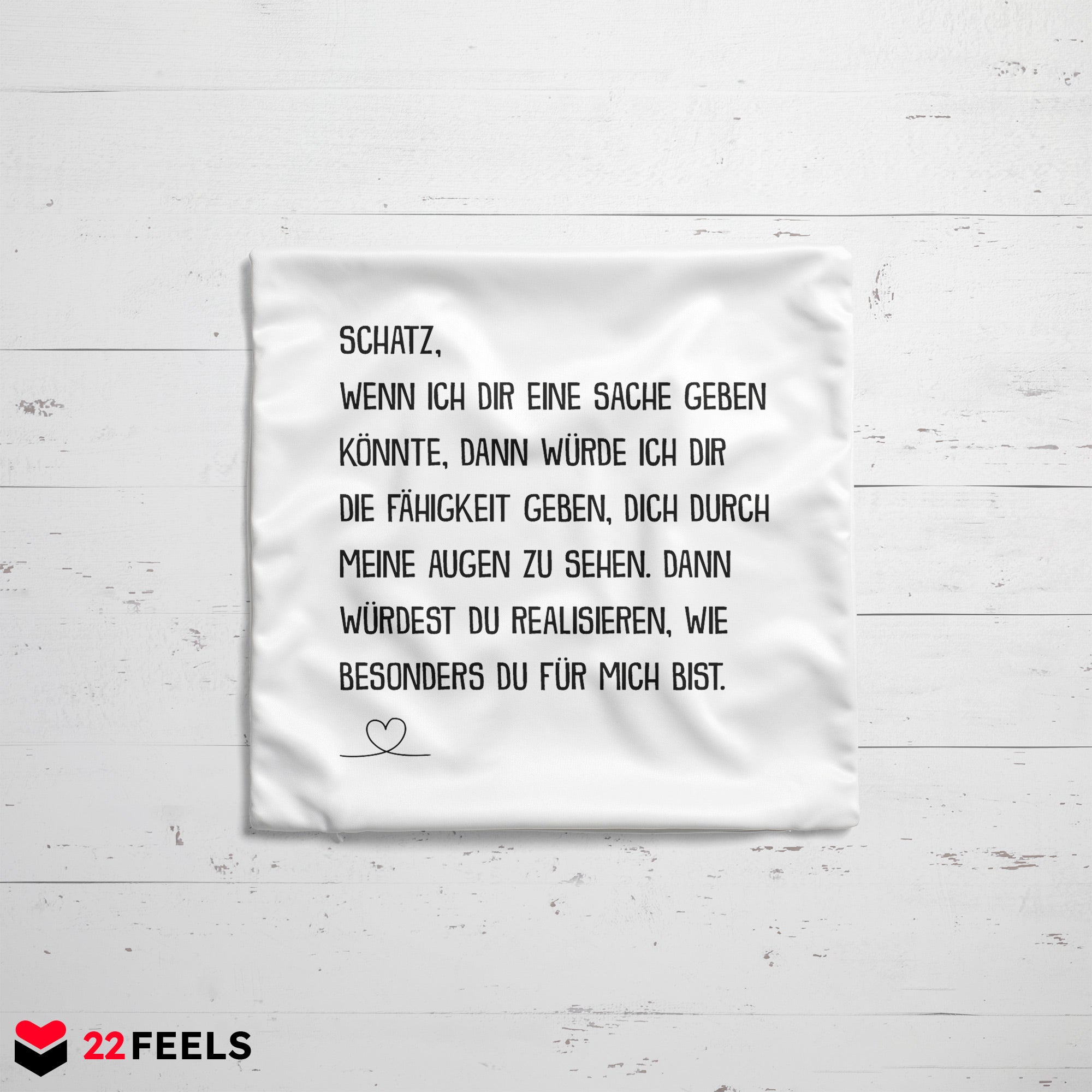 22Feels® Schatz Geschenk zum Jahrestag, Hochzeitstag, Valentinstag etc. - Kissen mit Spruch (Weiss 40x40cm)-Kissen Weiss 40x40-22Feels