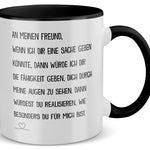 22Feels® Freund Geschenk zum Jahrestag, Valentinstag etc. - Tasse mit Spruch (Weiss-Schwarz, 320ml)-TwoTone Tasse Weiss-Schwarz 320ml-22Feels