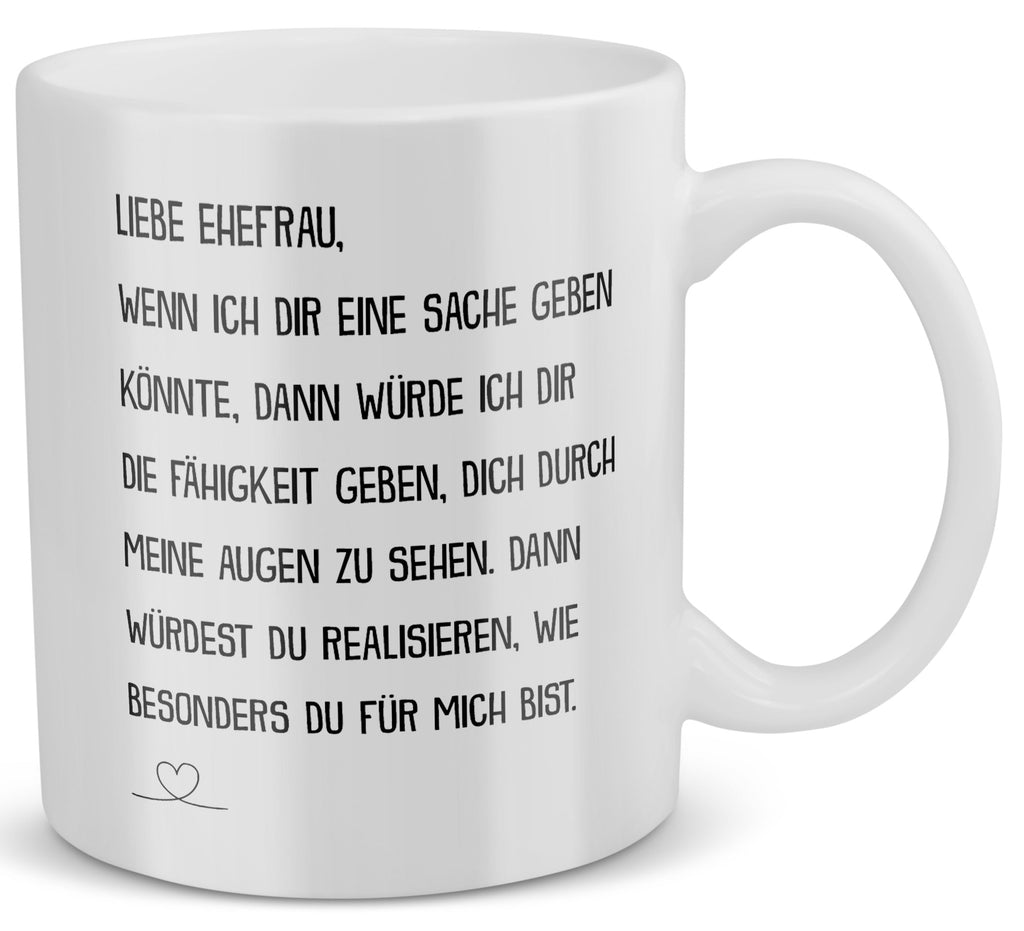 22Feels® Ehefrau Geschenk zum Hochzeitstag, Valentinstag etc. - Tasse mit Spruch: Wenn Ich Dir Eine Sache Geben Könnte (Weiss, 320ml)-Weisse Tasse 320ml-22Feels