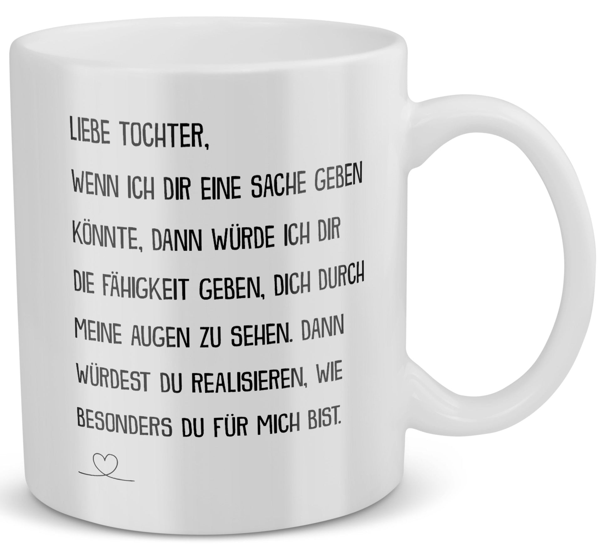 22Feels® Geschenk für Tochter - Tasse mit Spruch: Wenn Ich Dir Eine Sache Geben Könnte (Weiss, 320ml)-Weisse Tasse 320ml-22Feels