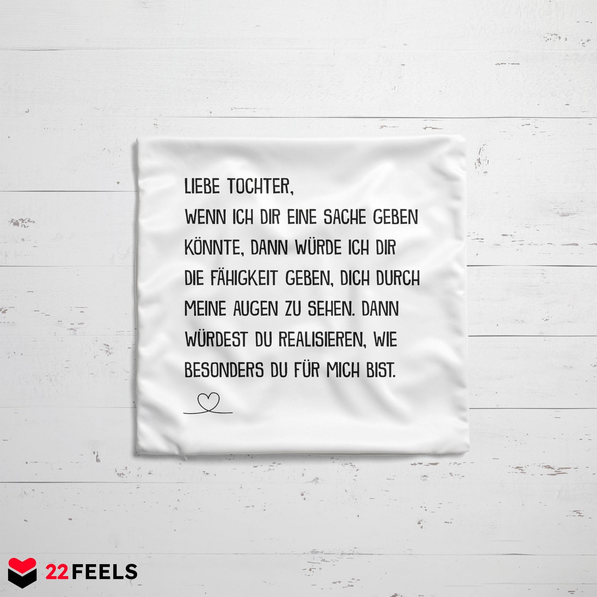 22Feels® Tochter Geschenk - Kissen mit Spruch (Weiss 40x40cm)-Kissen Weiss 40x40-22Feels
