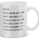 22Feels® Geschenk für Omas - Tasse mit Spruch: Wenn Ich Dir Eine Sache Geben Könnte (Weiss, 320ml)-Weisse Tasse 320ml-22Feels