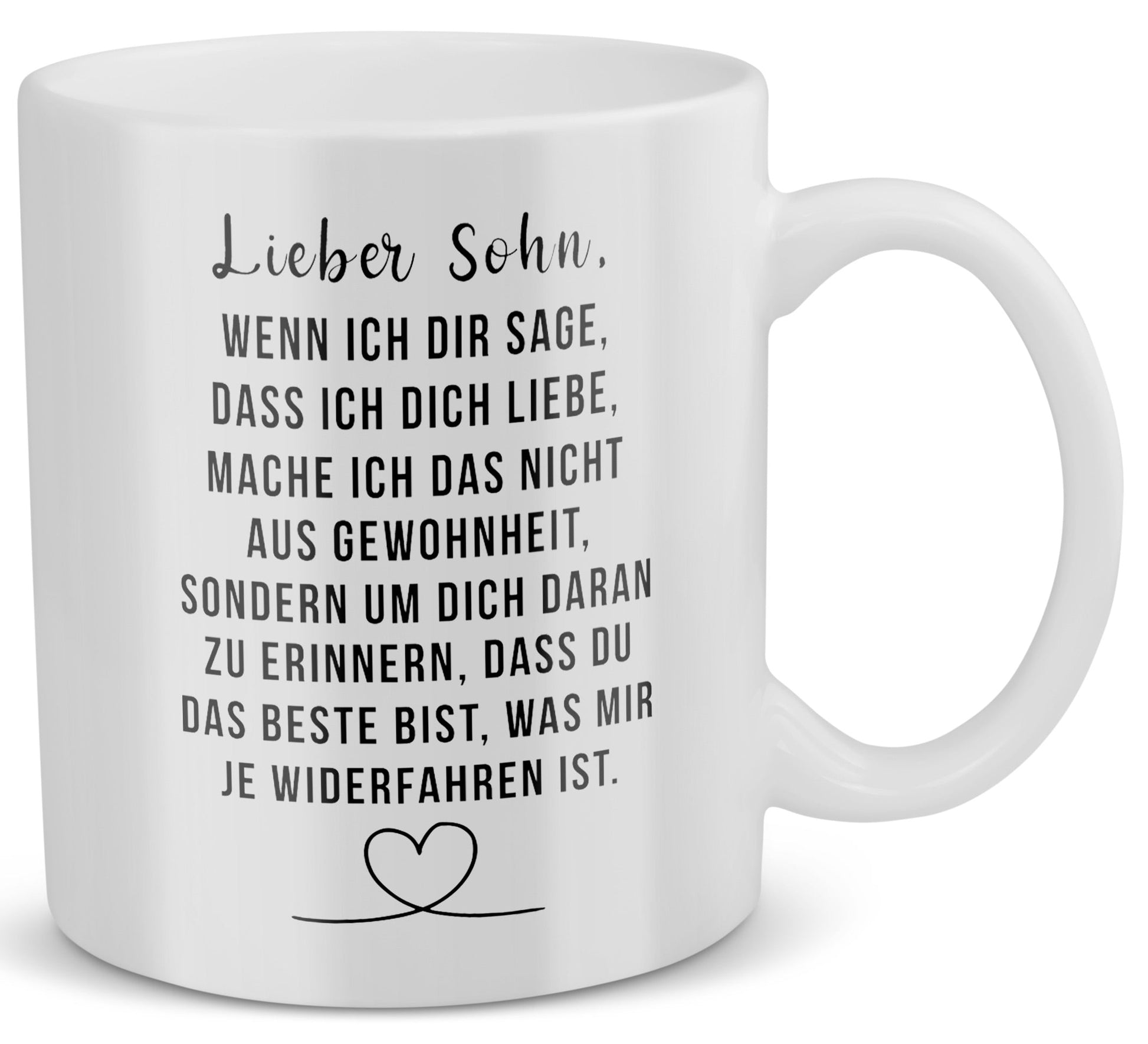 22Feels® Geschenk für Sohn - Tasse mit Spruch: Wenn Ich Dir Sage, Dass Ich Dich Liebe (Weiss, 320ml)-Weisse Tasse 320ml-22Feels
