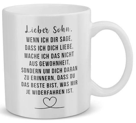22Feels® Geschenk für Sohn - Tasse mit Spruch: Wenn Ich Dir Sage, Dass Ich Dich Liebe (Weiss, 320ml)-Weisse Tasse 320ml-22Feels