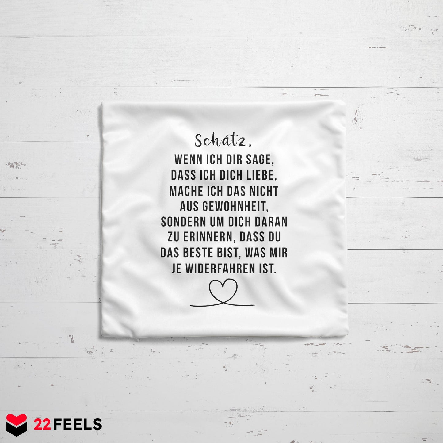22Feels® Schatz Geschenk zum Jahrestag, Hochzeitstag, Valentinstag etc. - Kissen mit Spruch (Weiss 40x40cm)-Kissen Weiss 40x40-22Feels