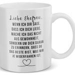 22Feels® Ehefrau Geschenk zum Hochzeitstag, Valentinstag etc. - Tasse mit Spruch: Wenn Ich Dir Sage, Dass Ich Dich Liebe (Weiss, 320ml)-Weisse Tasse 320ml-22Feels
