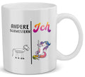 22Feels® Schwester Geschenk - Tasse mit Spruch: Andere Schwestern Ich (Einhorn) (Weiss, 320ml)-Weisse Tasse 320ml-22Feels