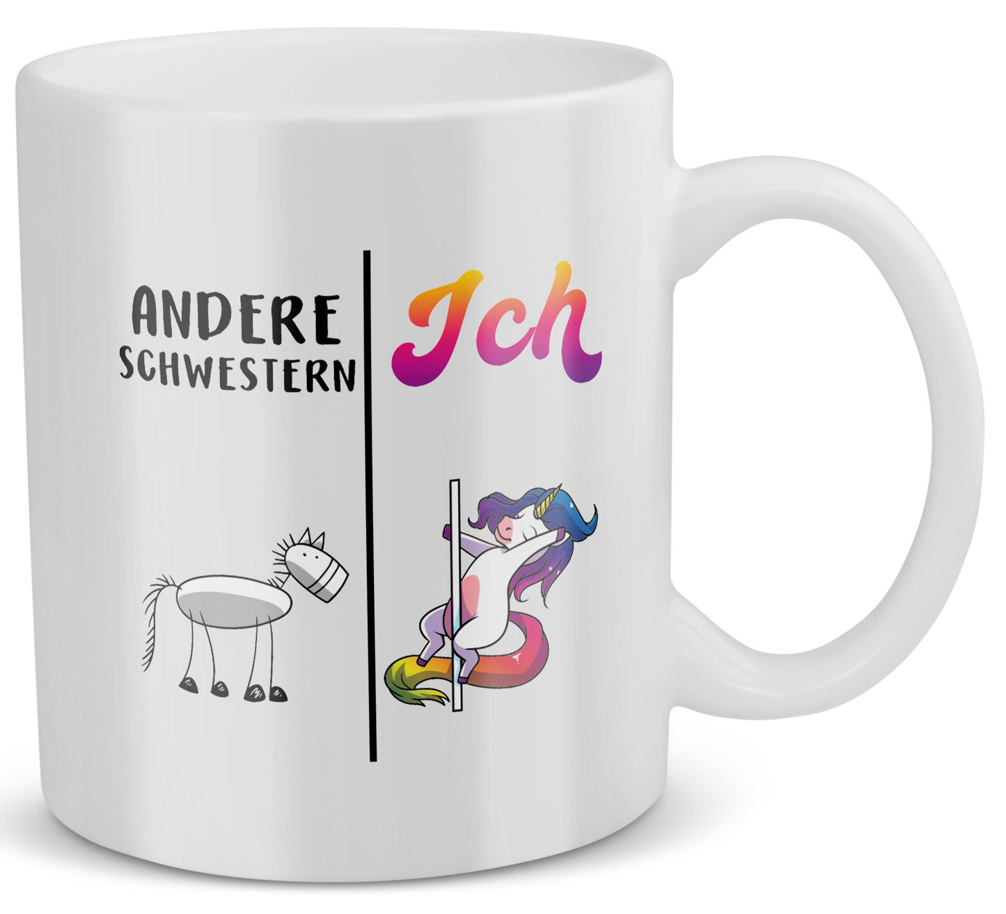 22Feels® Schwester Geschenk - Tasse mit Spruch: Andere Schwestern Ich (Einhorn) (Weiss, 320ml)-Weisse Tasse 320ml-22Feels