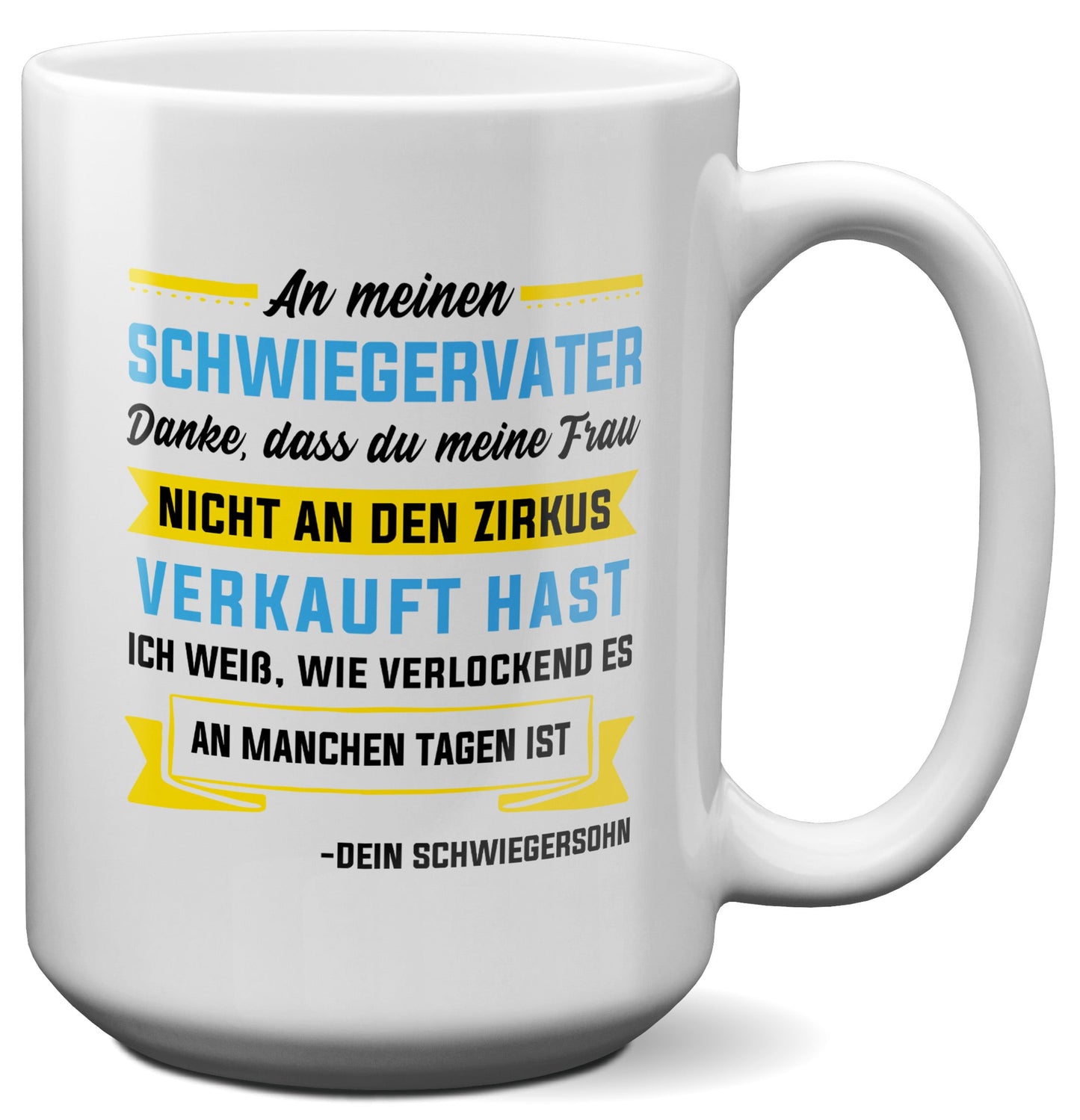 22Feels® Schwiegervater Geschenk von Schwiegersohn bzw. Bräutigam - XL Tasse mit Spruch (Weiss, 440ml)-Weisse XL Tasse 440ml-22Feels