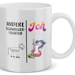 22Feels® Schwiegertochter Geschenk - Tasse mit Spruch: Andere Schwiegertöchter Ich (Einhorn) (Weiss, 320ml)-Weisse Tasse 320ml-22Feels