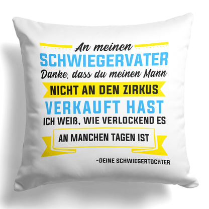 22Feels® Schwiegervater Geschenk von der Schwiegertochter bzw. Braut - Kissen mit Spruch (Weiss 40x40cm)-Kissen Weiss 40x40-22Feels