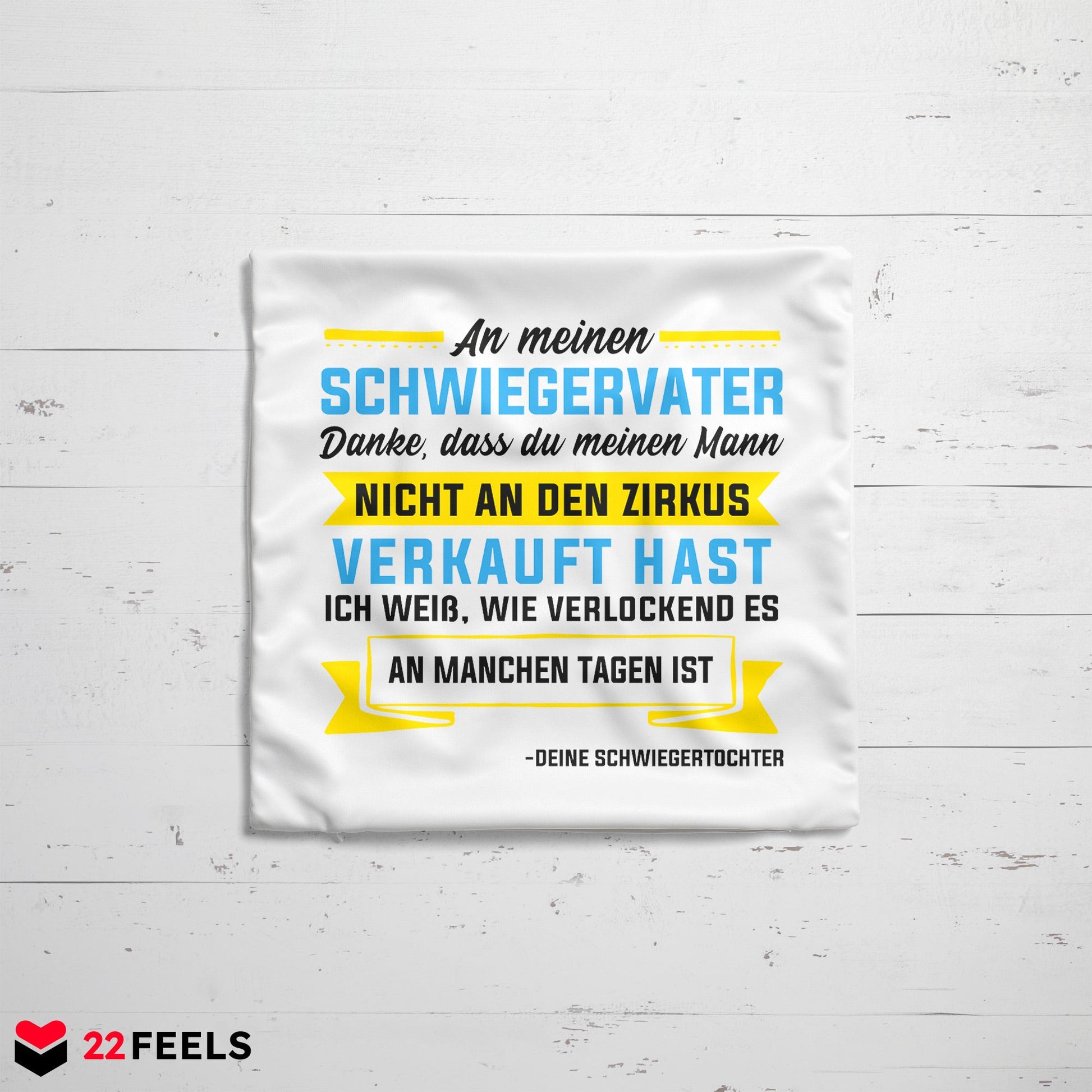 22Feels® Schwiegervater Geschenk von der Schwiegertochter bzw. Braut - Kissen mit Spruch (Weiss 40x40cm)-Kissen Weiss 40x40-22Feels